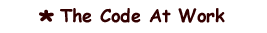 The Code at Work