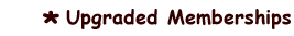 Upgraded Memberships
